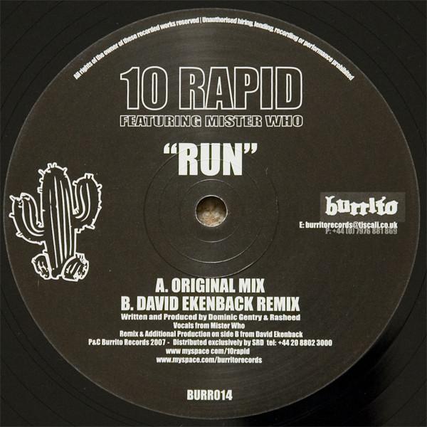 10 Rapid, Mister Who - Run