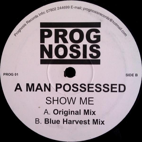 A Man Possessed - Show Me
