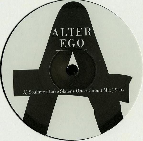 Alter Ego - Soulfree / Lycra (Luke Slater Remixes)