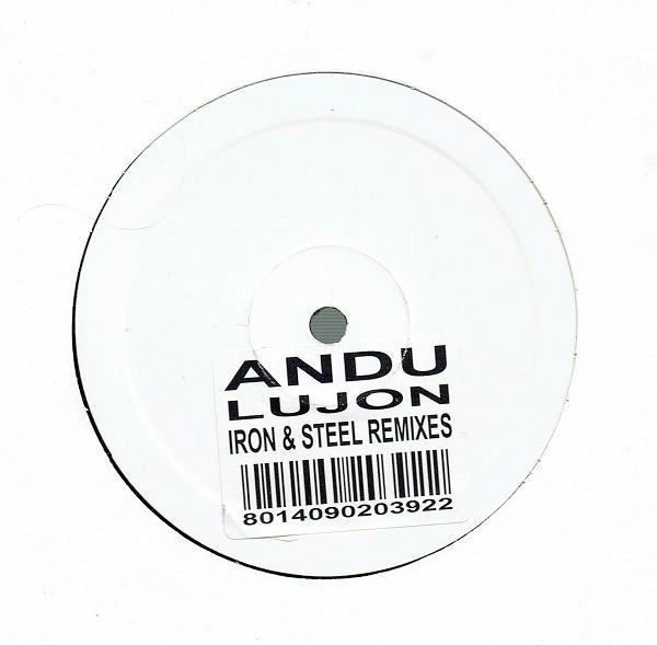 Andu  - Lujon (Iron & Steel Remixes)