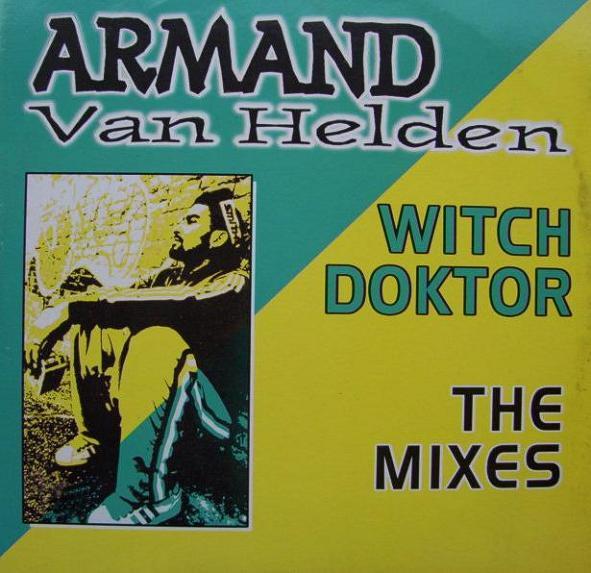 Armand Van Helden - Witch Doktor (The Mixes)