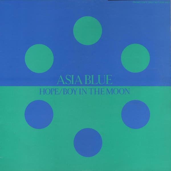 Asia Blue - Hope / Boy In The Moon