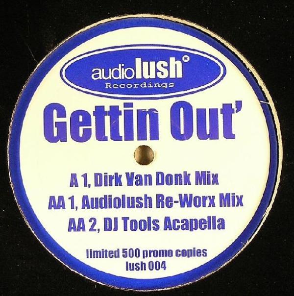 Audiolush - Gettin Out'