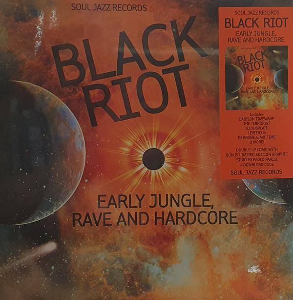  - Black Riot (Early Jungle, Rave And Hardcore)