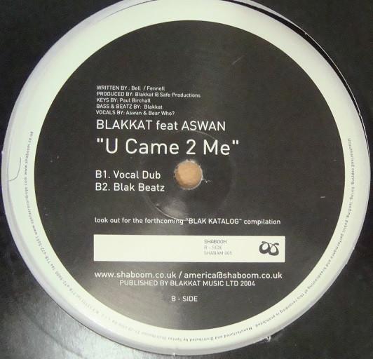 Blakkat - U Came 2 Me