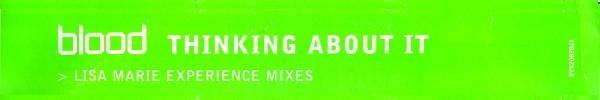 Blood - Thinking About It (Lisa Marie Experience Mixes)