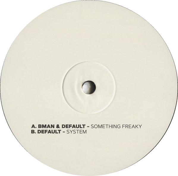 Bman, Default  - Something Freaky