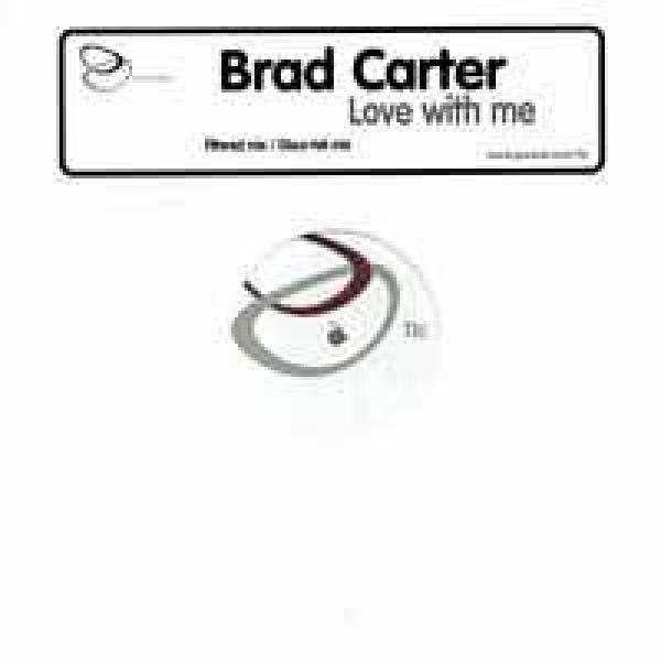 Bradley Carter - Love With Me