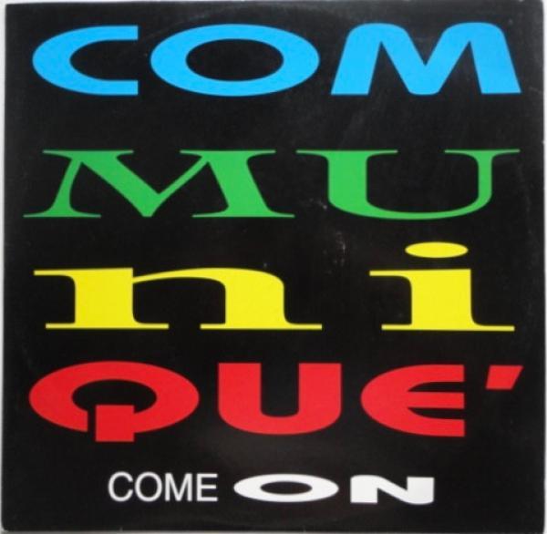 Communique  - Come On