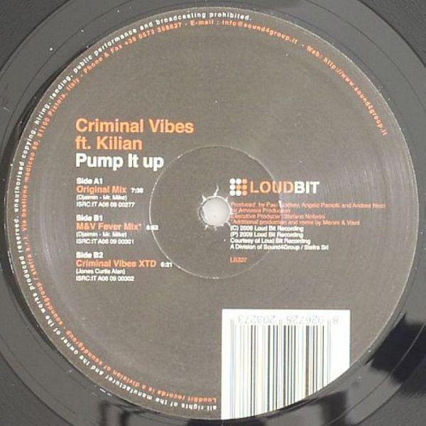 Criminal Vibes, Kilian - Pump It Up