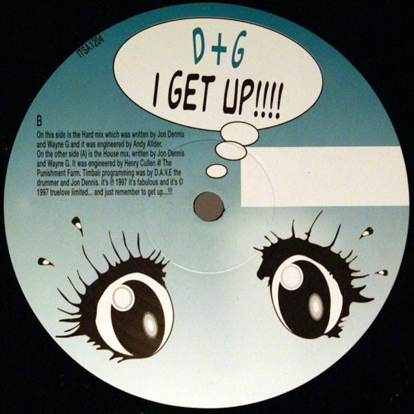 D+G - I Get Up!!!