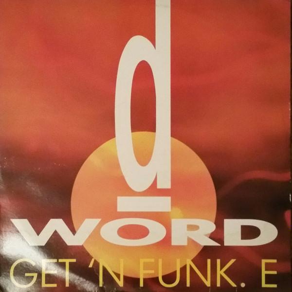 D-word - Get'N Funk.E