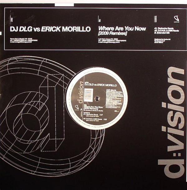DJ DLG, Erick Morillo - Where Are You Now (2009 Remixes)
