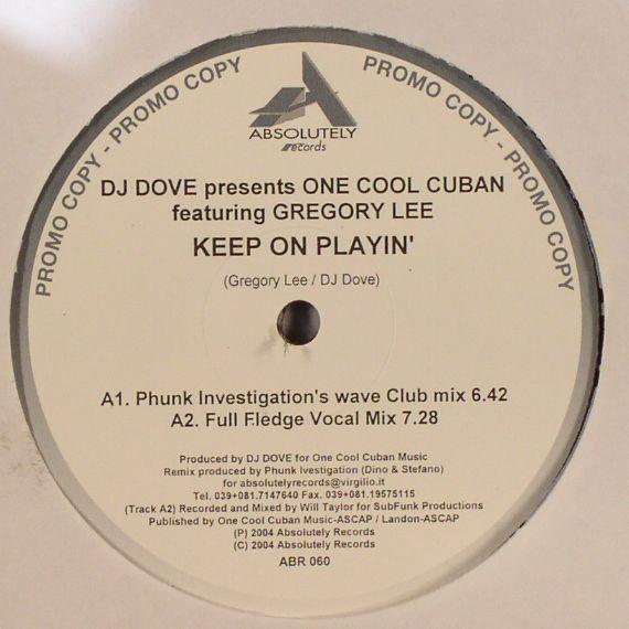 DJ Dove, One Cool Cuban, Gregory Lee - Keep On Playin'