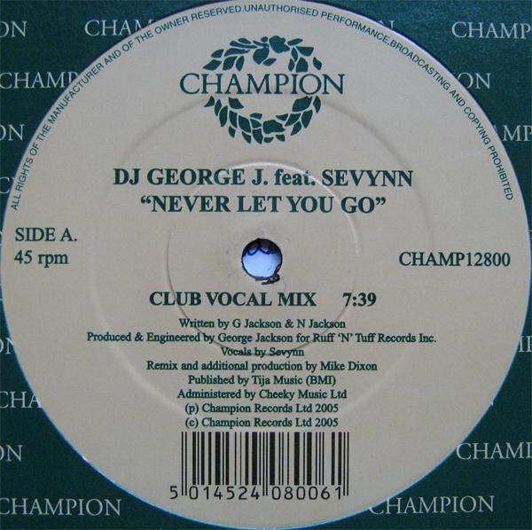 DJ George J, Sevynn - Never Gonna Let You Go