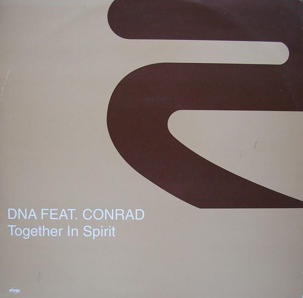 DNA , Conrad - Together In Spirit