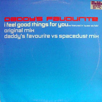 Daddy's Favourite - I Feel Good Things For You
