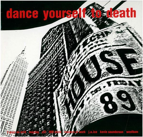  - Dance Yourself To Death