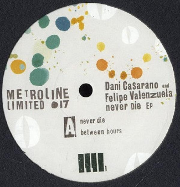 Dani Casarano & Felipe Valenzuela - Never Dies EP
