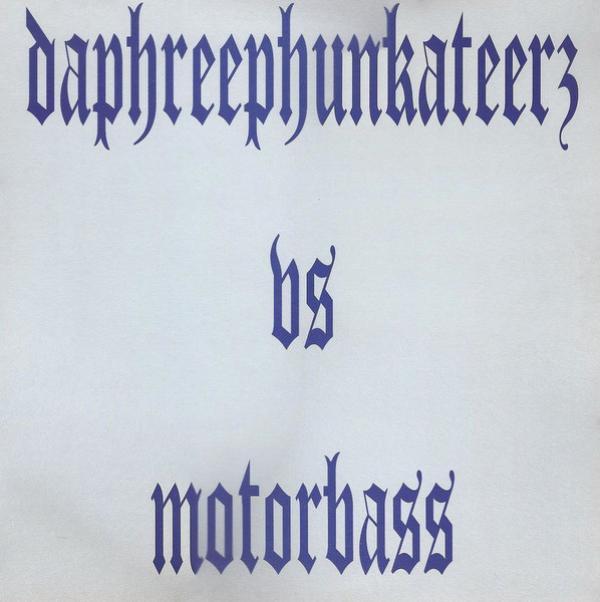 Daphreephunkateerz, Motorbass - Psykotik Phunk Reaction