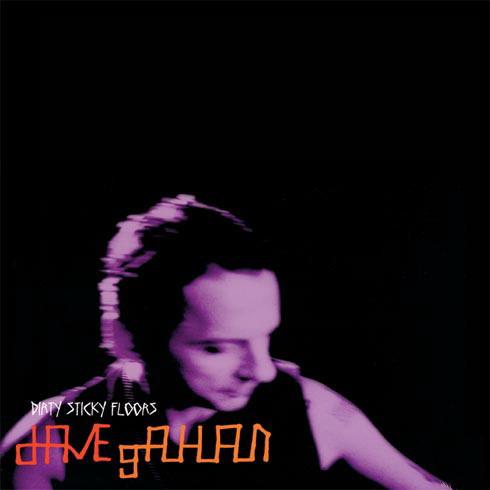 Dave Gahan - Dirty Sticky Floors
