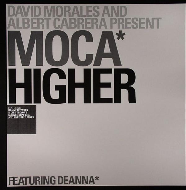 David Morales, Albert Cabrera, Moca, Deanna - Higher