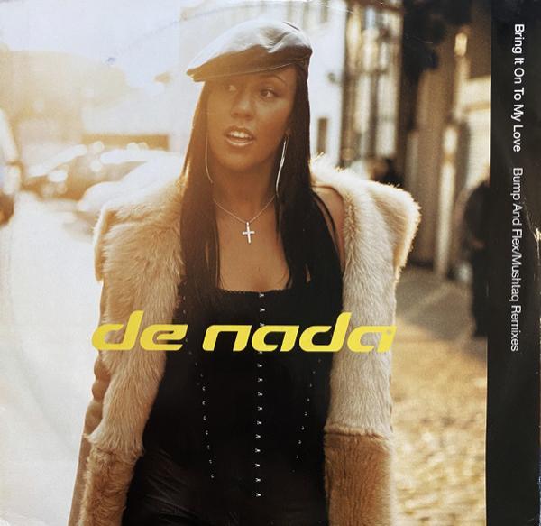De Nada - Bring It On To My Love