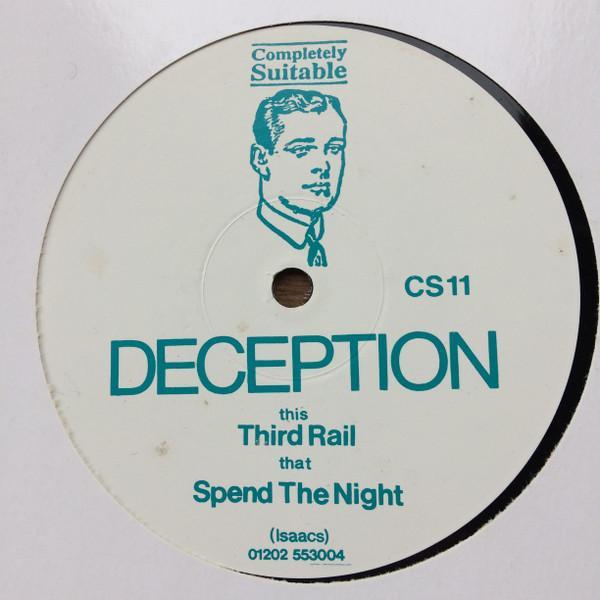 Deception  - Third Rail / Spend The Night