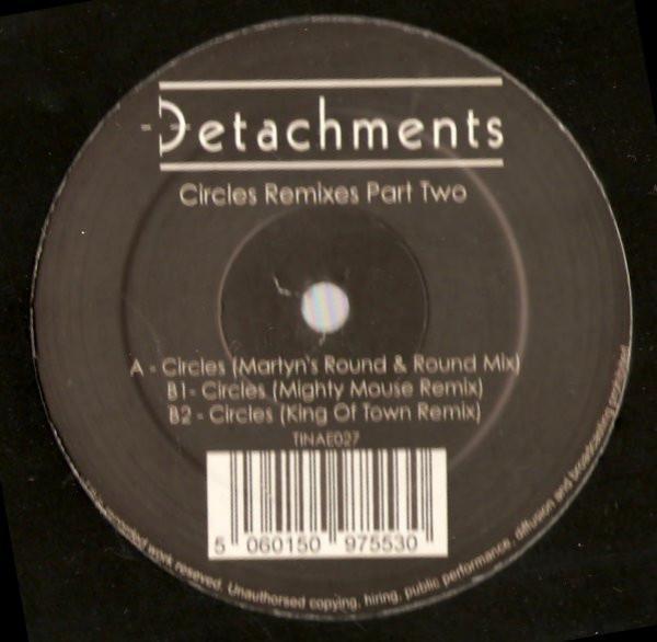 Detachments - Circles Remixes Part Two