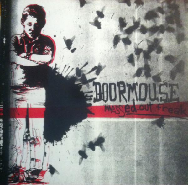 Doormouse - Messed Out Freak