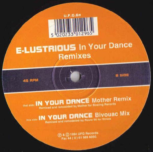 E-Lustrious - In Your Dance (Remixes)