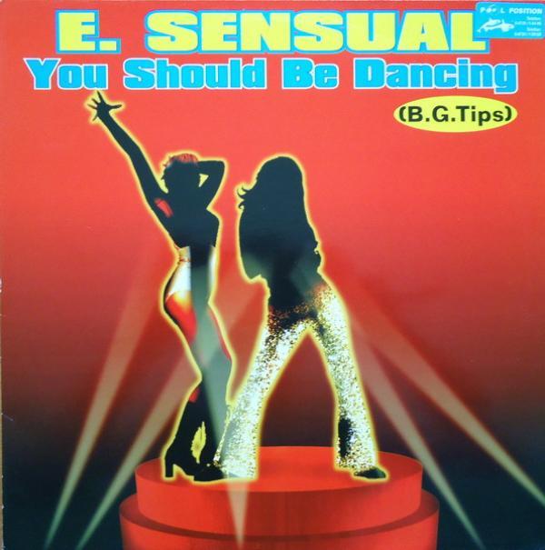 E-Sensual - You Should Be Dancing