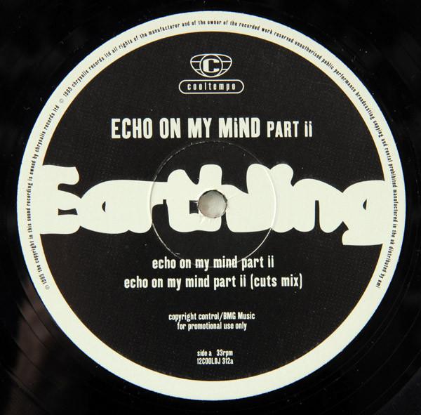 Earthling - Echo On My Mind Part II
