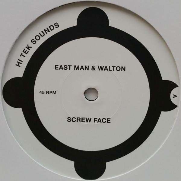 East Man, Walton  - Screw Face / Don't Speak