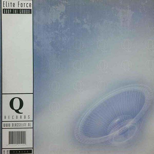 Elite Force  - Drop The Groove