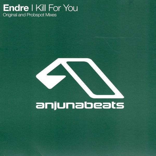 Endre - I Kill For You