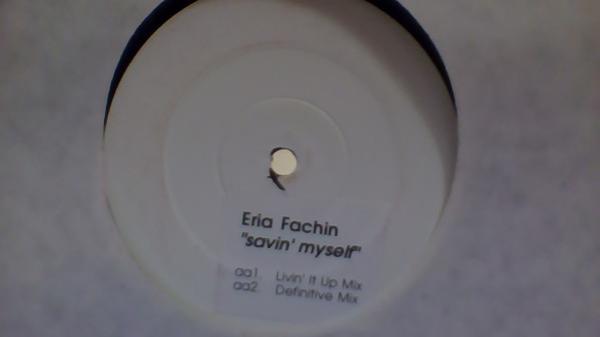 Eria Fachin - Savin' Myself - The Remixes