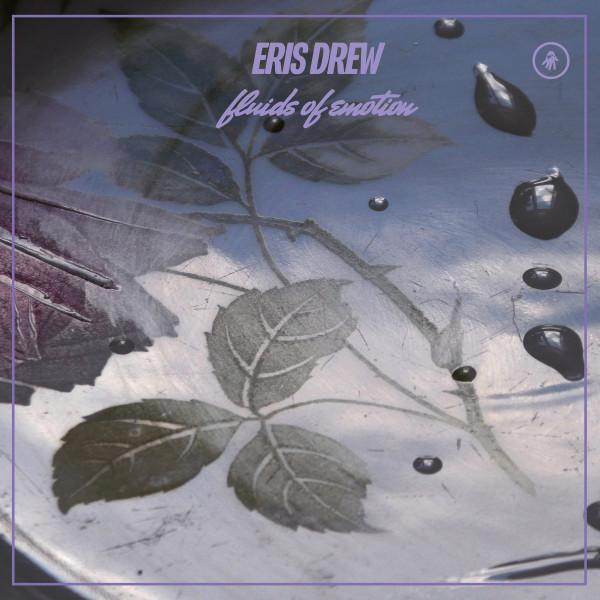 Eris Drew - Fluids Of Emotion