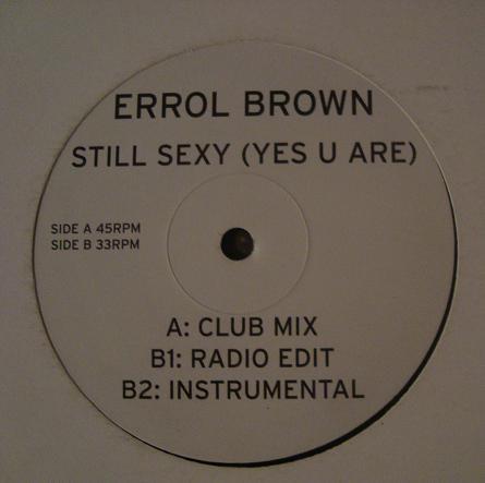 Errol Brown - Still Sexy (Yes U Are)