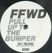 FFWD  - Pull Up To The Bumper