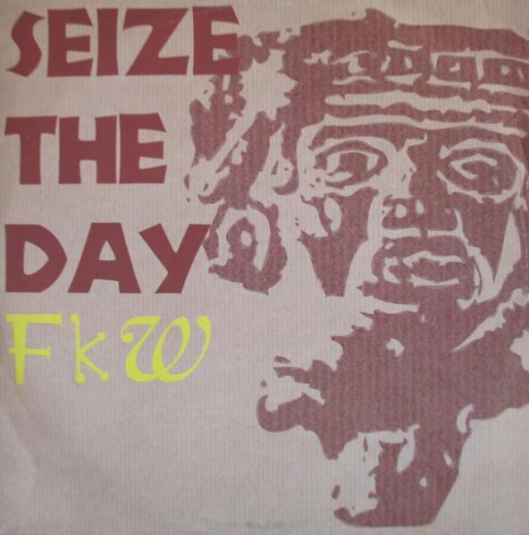 FKW  - Seize The Day