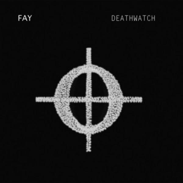 Fay  - Deathwatch