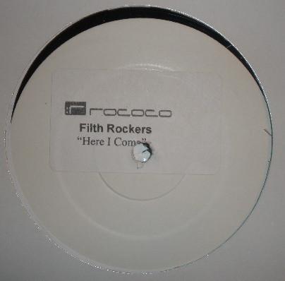 Filthy Rockers - Here I Come