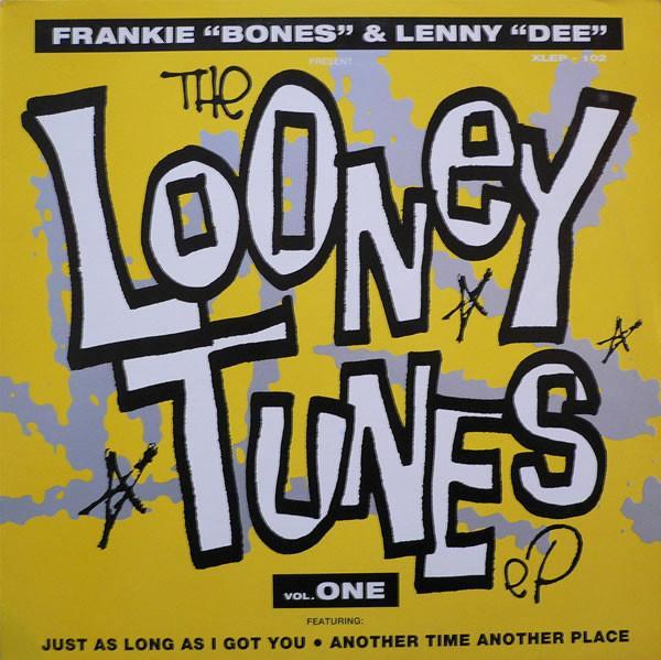 Frankie Bones, Lenny Dee - The Looney Tunes EP Vol. One