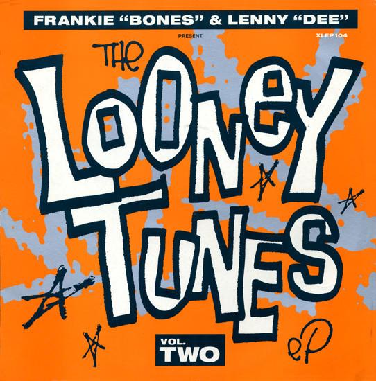 Frankie Bones, Lenny Dee - The Looney Tunes EP Vol. Two