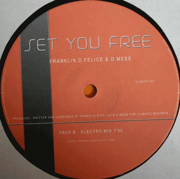 Franklin-D-Felice & David Mess - Set You Free