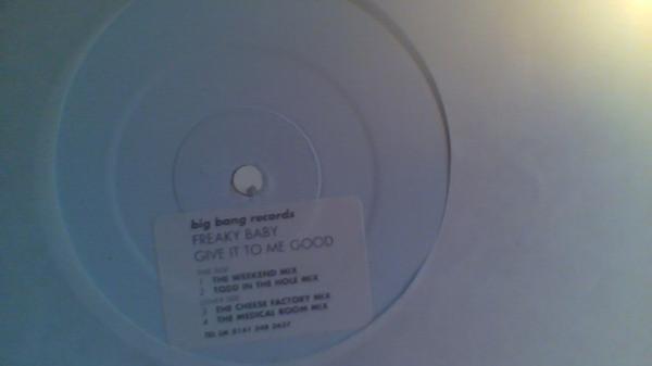 Freaky Baby - Give It To Me Good