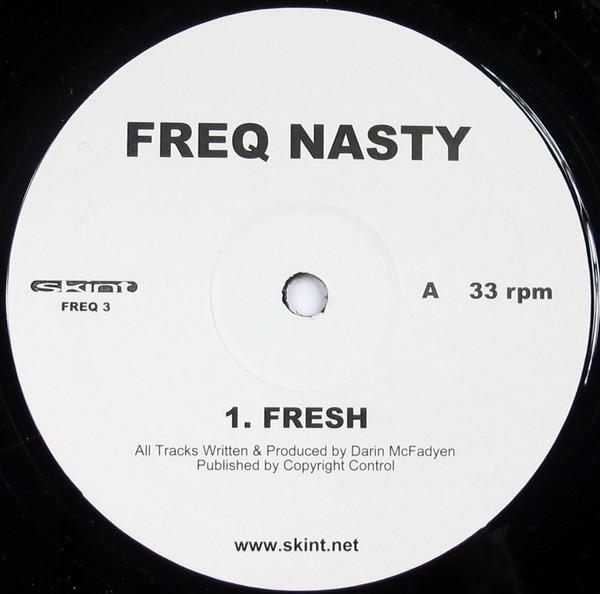 Freq Nasty - Fresh / One More Time