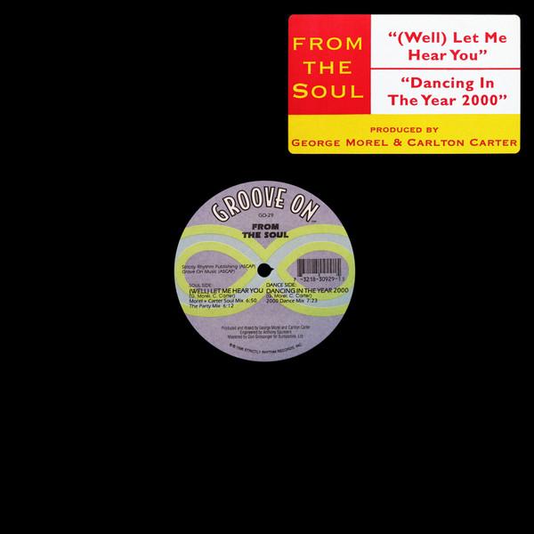 From The Soul - (Well) Let Me Hear You / Dancing In The Year 2000