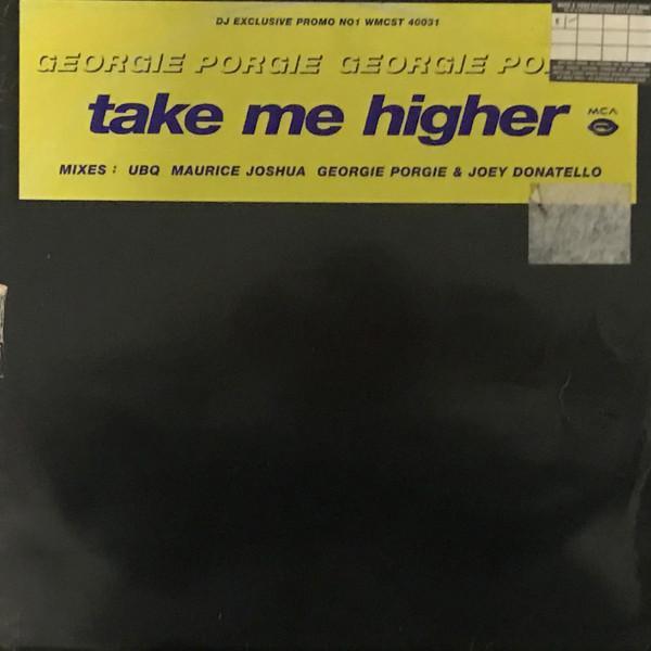 Georgie Porgie - Take Me Higher (Promo no1)